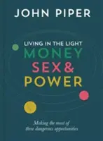 Žiť vo svetle: Peniaze, sex a moc - Living in the Light: Money, Sex and Power
