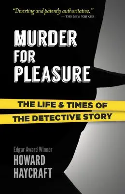 Vražda pre potešenie: Život a doba detektívky - Murder for Pleasure: The Life and Times of the Detective Story