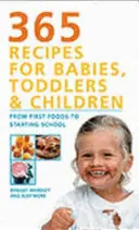 Veľká kniha receptov pre bábätká, batoľatá a deti: 365 rýchlych, jednoduchých a zdravých jedál - The Big Book of Recipes for Babies, Toddlers & Children: 365 Quick, Easy and Healthy Dishes