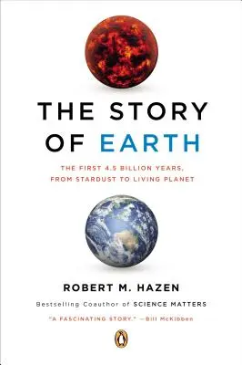 Príbeh Zeme: Od hviezdneho prachu po živú planétu - The Story of Earth: The First 4.5 Billion Years, from Stardust to Living Planet