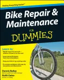 Opravy a údržba bicyklov pre hlupákov - Bike Repair and Maintenance for Dummies