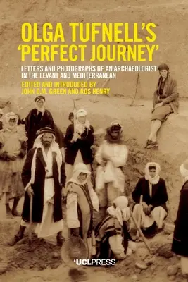 Dokonalá cesta Olgy Tufnellovej - Olga Tufnell's 'Perfect Journey'