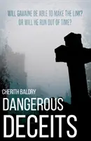 Nebezpečné klamstvá - Dangerous Deceits