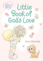 Vzácne chvíle: Malá kniha o Božej láske - Precious Moments: Little Book of God's Love