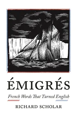 migrujúci ľudia: Francúzske slová, ktoré sa stali anglickými - migrs: French Words That Turned English
