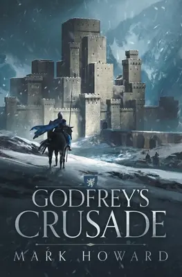 Godfreyho krížová výprava - Godfrey's Crusade