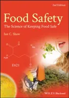 Bezpečnosť potravín: Veda o bezpečnosti potravín - Food Safety: The Science of Keeping Food Safe