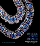 Prinášanie neba na zem: Čínske strieborné šperky a ornamenty na konci dynastie Čching - Bringing Heaven to Earth: Chinese Silver Jewellery and Ornament in the Late Qing Dynasty