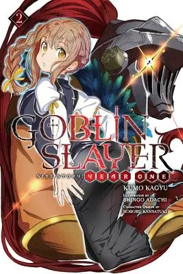 Zabijak škriatkov Vedľajší príbeh: (Light Novel) - Goblin Slayer Side Story: Year One, Vol. 2 (Light Novel)
