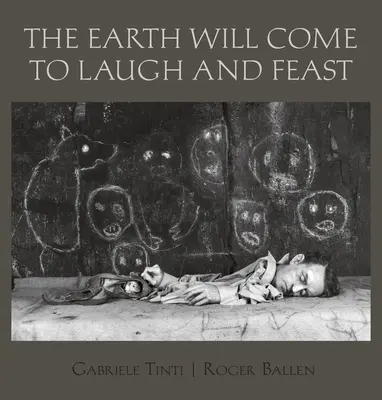 Zem sa príde smiať a hodovať - The Earth Will Come to Laugh and Feast