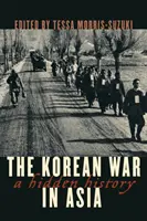 Kórejská vojna v Ázii: Skrytá história - The Korean War in Asia: A Hidden History