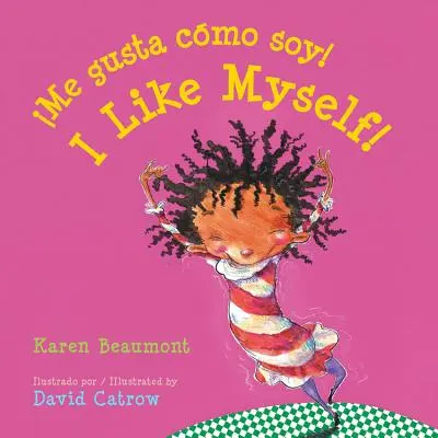 Me Gusta Cmo Soy! / I Like Myself! (Bilingual Board Book Spanish Edition)