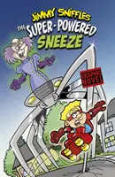 Kýchanie so superschopnosťou - Super-Powered Sneeze
