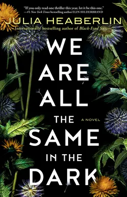 V tme sme všetci rovnakí - We Are All the Same in the Dark