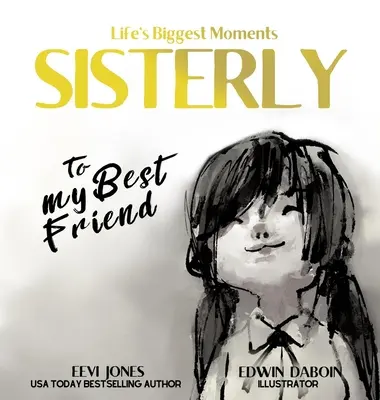 Sesterské: Môjmu najlepšiemu priateľovi - Sisterly: To My Best Friend