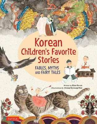 Obľúbené príbehy kórejských detí: Bájky, mýty a rozprávky - Korean Children's Favorite Stories: Fables, Myths and Fairy Tales