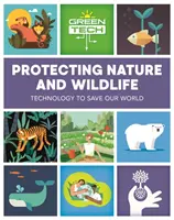 Zelená technika: Ochrana prírody a voľne žijúcich živočíchov - Green Tech: Protecting Nature and Wildlife
