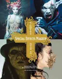 Kompletný sprievodca líčením špeciálnych efektov: Koncepčné kreácie japonských maskérov - A Complete Guide to Special Effects Makeup: Conceptual Creations by Japanese Makeup Artists