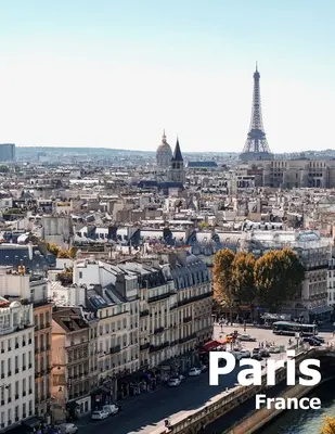 Paríž Francúzsko: Kávový stolík Fotografia Cestovanie Obrazový album Francúzska Krajina a mesto v západnej Európe Veľká veľkosť Fotografie Co - Paris France: Coffee Table Photography Travel Picture Book Album Of A French Country And City In Western Europe Large Size Photos Co
