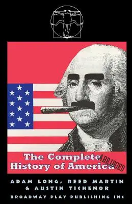 Kompletné dejiny Ameriky (skrátené) - The Complete History of America (Abridged)