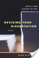 Revízia dizertačnej práce, aktualizované vydanie: Rady popredných editorov, aktualizované vydanie - Revising Your Dissertation, Updated Edition: Advice from Leading Editors