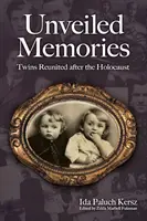 Odhalené spomienky: Dvojčatá sa po holokauste opäť stretli - Unveiled Memories: Twins Reunited After the Holocaust