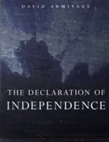 Deklarácia nezávislosti: Deklarácia nezávislosti: globálne dejiny - The Declaration of Independence: A Global History