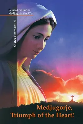 Medžugorie: Triumf srdca - Medjugorje: Triumph of the Heart