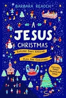 Ježiškove Vianoce: Vianočné Vianoce: Ježišova kniha: Preskúmajte úžasný Boží plán pre Vianoce - A Jesus Christmas: Explore God's Amazing Plan for Christmas