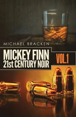 Mickey Finn Vol. 1: 21. storočie Noir - Mickey Finn Vol. 1: 21st Century Noir
