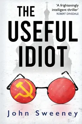 Užitočný idiot - The Useful Idiot