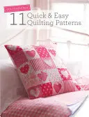 Quilt Essentials: 11 rýchlych a jednoduchých vzorov na quiltovanie - Quilt Essentials: 11 Quick & Easy Quilting Patterns