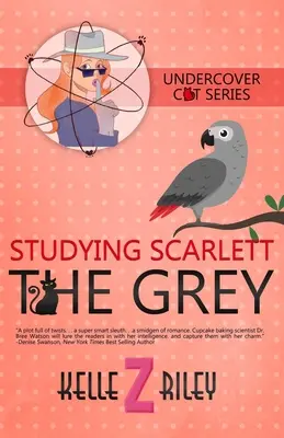 Štúdium Scarlett The Grey: Záhady mačky v utajení (kniha 4) - Studying Scarlett The Grey: Undercover Cat Mysteries (Book 4)
