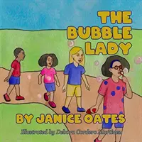 Bublinová dáma - The Bubble Lady