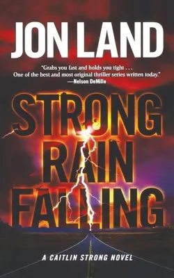 Silný dážď padá: A Caitlin Strong Novel - Strong Rain Falling: A Caitlin Strong Novel