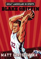Veľkí Američania v športe: Blake Griffin: Blake Griffin - Great Americans in Sports: Blake Griffin: Blake Griffin