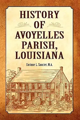 História farnosti Avoyelles, Louisiana - History of Avoyelles Parish, Louisiana