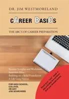 Základy kariéry: Základné princípy prípravy na povolanie - Career Basics: The Abc's of Career Preparation