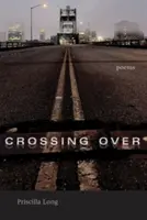 Crossing Over: Básne - Crossing Over: Poems