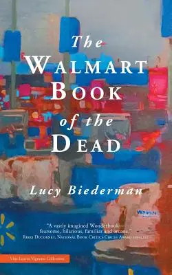 Walmartská kniha mŕtvych - The Walmart Book of the Dead
