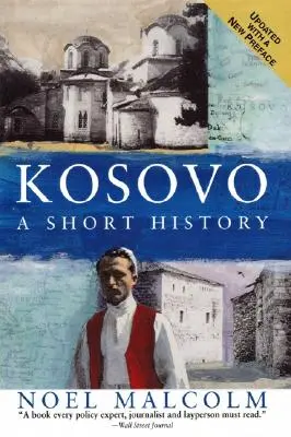 Kosovo: Krátke dejiny - Kosovo: A Short History