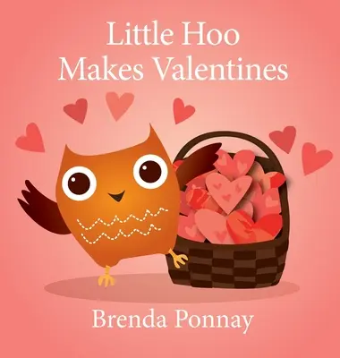 Malý Hoo vyrába valentínky - Little Hoo Makes Valentines