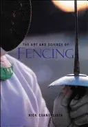 Umenie a veda o šerme - The Art and Science of Fencing