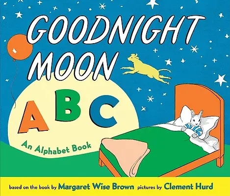 Abeceda mesiaca na dobrú noc: Abecedná kniha - Goodnight Moon ABC: An Alphabet Book