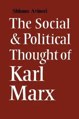 Sociálne a politické myslenie Karla Marxa - The Social and Political Thought of Karl Marx