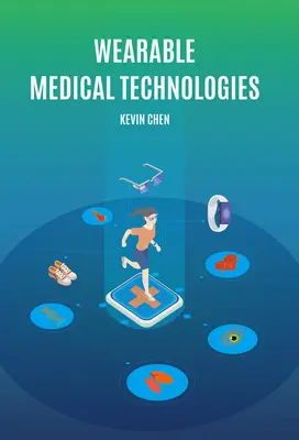 Nositeľné zdravotnícke technológie - Wearable Medical Technologies