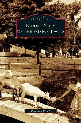 Detské parky v Adirondacku - Kiddie Parks of the Adirondacks