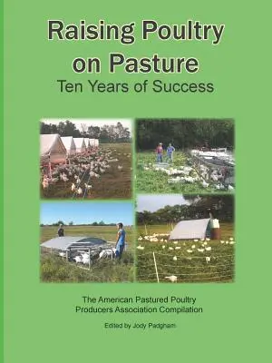 Chov hydiny na pastve: Desať rokov úspechu - Raising Poultry on Pasture: Ten Years of Success