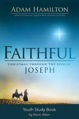 Verná mládež Študijná kniha: Vianoce očami Jozefa - Faithful Youth Study Book: Christmas Through the Eyes of Joseph