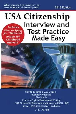 Občiansky pohovor a nácvik testov pre občanov USA (USA Citizenship Interview and Test Made Easy) - USA Citizenship Interview and Test Practice Made Easy